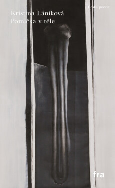 Pomlčka v těle - Kristina Láníková