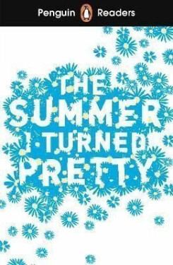 Penguin Readers Level 3: The Summer I Turned Pretty (ELT Graded Reader) - Jenny Han