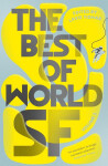 The Best of World SF Lavie Tidhar