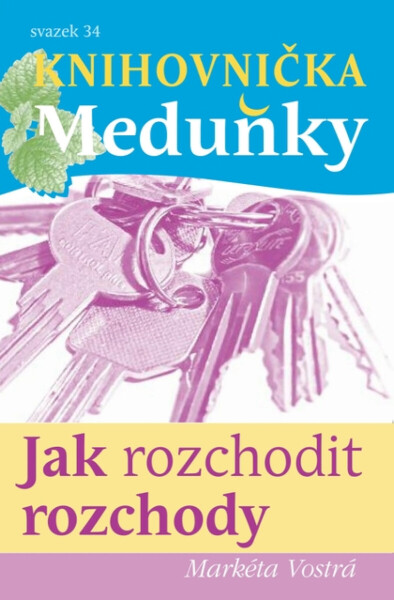 Jak Rozchodit rozchody - Markéta Vostrá