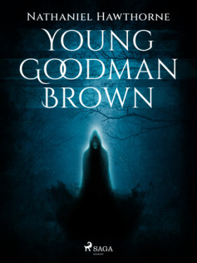 Young Goodman Brown - Nathaniel Hawthorne - e-kniha