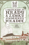 Pastelkami po hradu zámku Jindřichův Hradec Eva Chupíková