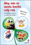 Aby nás to spolu bavilo celý rok Miroslava Baxová