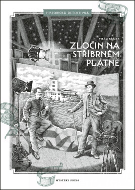 Zločin na stříbrném plátně - Vilém Křížek