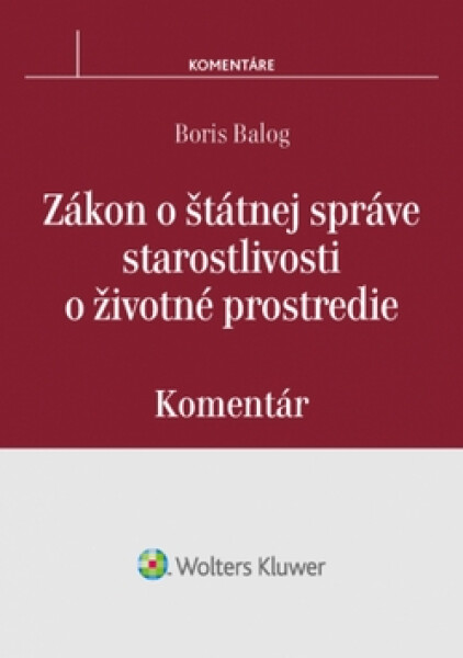 Zákon o štátnej správe starostlivosti o životné prostredie - Boris Balog
