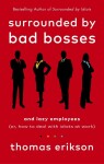 Surrounded by Bad Bosses and Lazy Employees - Thomas Erikson