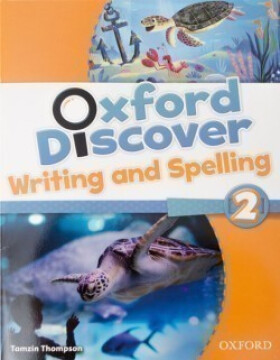 Oxford Discover 2 Writing and Spelling - Lesley Koustaff