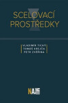 Scelovací prostředky Tomáš Krejča