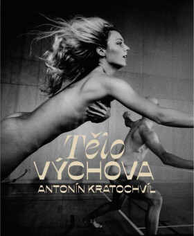 TěloVýchova - Antonín Kratochvíl