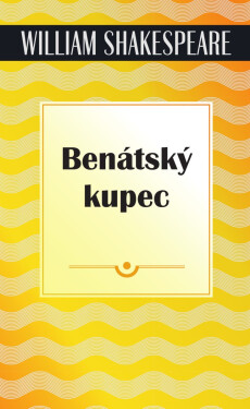 Benátský kupec - William Shakespeare