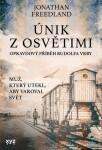 Únik Osvětimi Jonathan Freedland