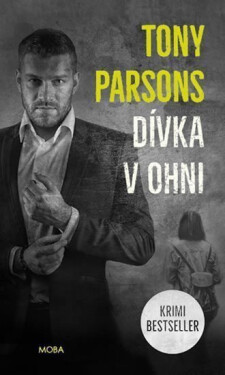 Dívka v ohni - Tony Parsons