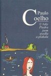 řeky Piedra jsem usedla plakala Paulo Coelho