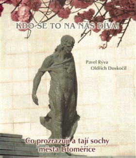 Kdo se to na nás dívá! Oldřich Doskočil