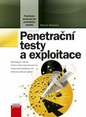 Penetrační testy a exploitace - Matúš Selecký - e-kniha