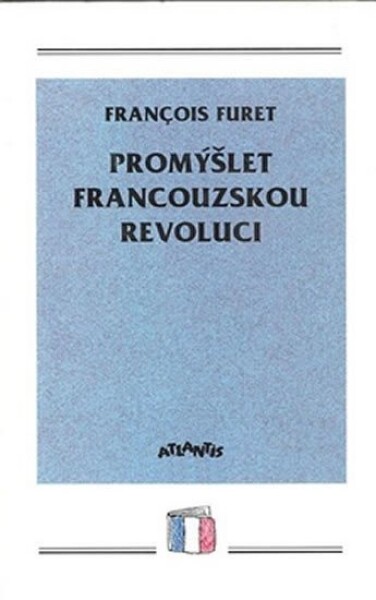 Promýšlet francouzskou revoluci