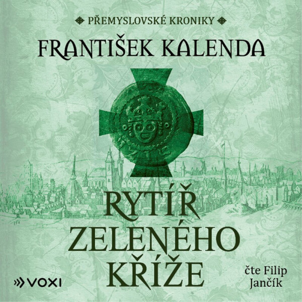 Rytíř zeleného kříže - CDmp3 (Čte Filip Jančík)