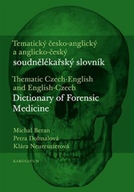 Tematický česko-anglický anglicko-český soudnělékařský slovník Michal Beran,