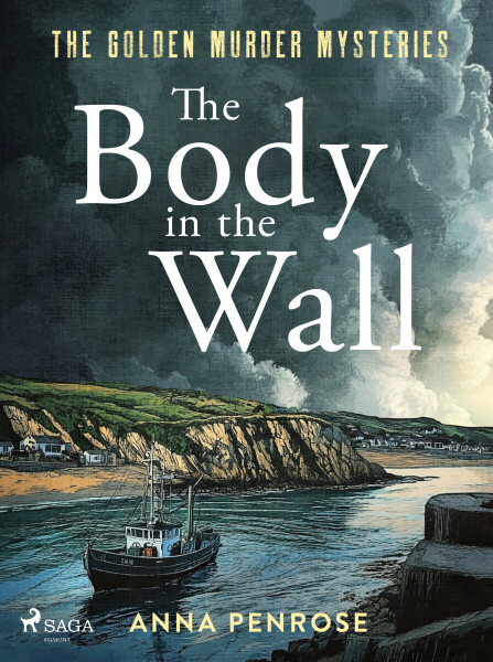 The Body in the Wall - Anna Penrose