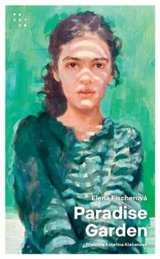 Paradise Garden - Elena Fischerová