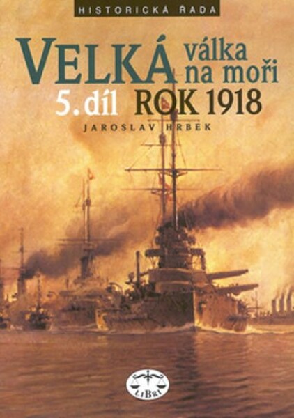 Velká válka na moři 5.díl rok 1918