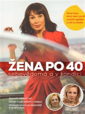 Žena po 40 Jana Martincová,