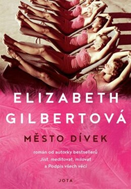 Město dívek Elizabeth Gilbertová