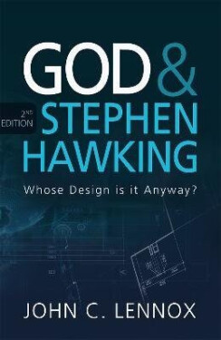 God and Stephen Hawking 2ND EDITION - John C. Lennox
