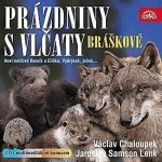 Bráškové, prázdniny s vlčaty - CD (audiokniha) - interpreti Různí