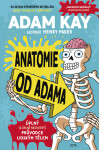 Anatomie od Adama Adam Kay
