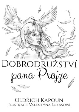 Dobrodružství pana Prajze - Oldřich Kapoun
