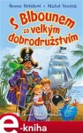 Blbounem za velkým dobrodružstvím Renata Petříčková,