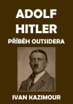 Adolf Hitler - Ivan Kazimour