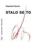 Stalo se to - Vlastimil Vavřín