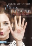 Pýcha, předsudek a seznamka - Curtis Sittenfeldová