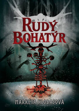 Rudý bohatýr - Markéta Klobasová
