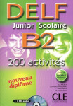 DELF Junior scolaire B2 - Livre + CD, Nouveau - Alain Rausch