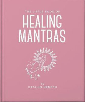 Little Book of Healing Mantras