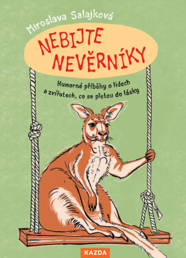 Nebijte nevěrníky - Miroslava Salajková