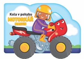 Kola pohybu Motorkář Martin