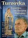 Turzovka Lourdes im Herzen Europas Jiří Kuchař