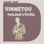 Vinnetou - Poslední výstřel
