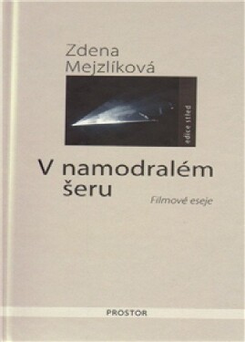 Namodralém šeru Zdena Mejzlíková