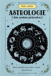 Astrologie: Váš osobní průvodce - Sasha Fenton