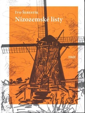 Nizozemské listy Ivo Šebestík