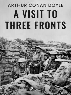 A Visit to Three Fronts - Sir Arthur Conan Doyle - e-kniha