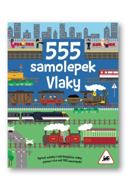 555 samolepek Vlaky - Dan Crisp