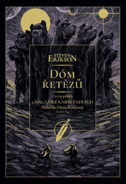 Dóm řetězů - Čtvrtý příběh z Malazské knihy - Steven Erikson