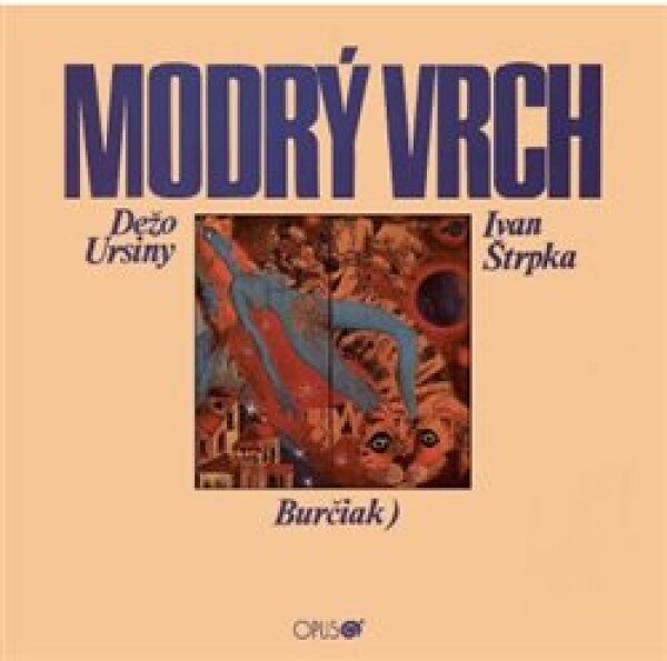 Dežo Ursiny: Modrý vrch CD - Dežo Ursiny