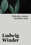 Židovské varhany, Opožděné slasti - Ludwig Winder